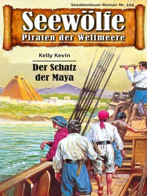 cover image of Seewölfe--Piraten der Weltmeere 104